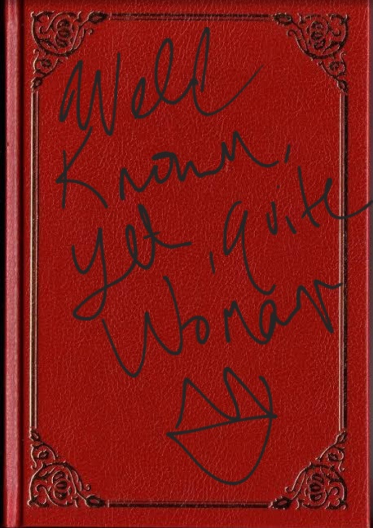Well Known, yet Quite Woman.